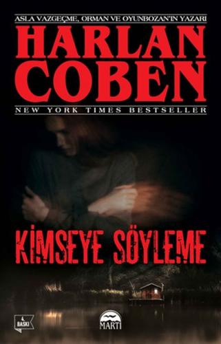 Kimseye Söyleme - Harlan Coben - Martı Yayınları