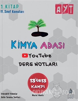 Kimya Adası AYT Kimya Youtube Ders Notları 1.Kitap - Murat Namlı - Kim