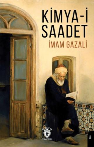 Kimya-i-Saadet - İmam Gazali - Dorlion Yayınları