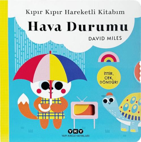 Kıpır Kıpır Hareketli Kitabım – Hava Durumu - David Miles - Yapı Kredi