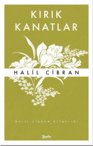 Kırık Kanatlar - Halil Cibran - Zeplin Kitap