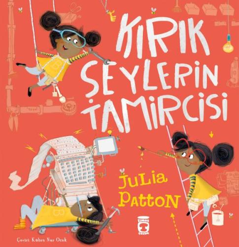 Kırık Şeylerin Tamircisi - Julia Patton - Timaş Çocuk