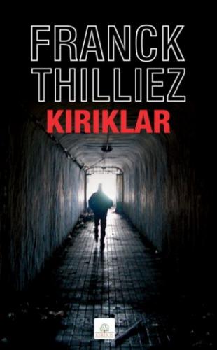 Kırıklar - Franck Thilliez - Kyrhos Yayınları