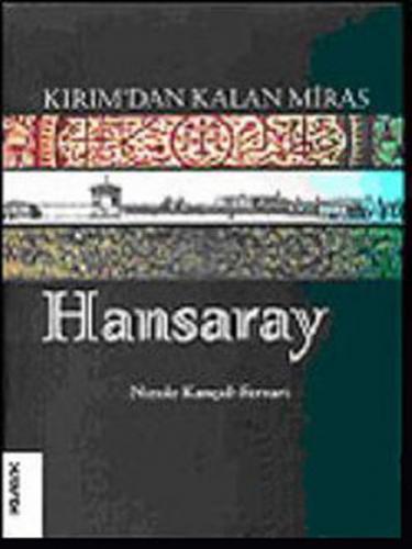 Kırım'dan Kalan Miras Hansaray - Nicole Kançal - Ferrari - Klasik Yayı