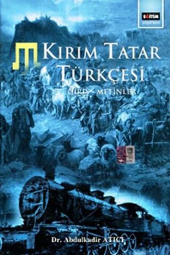 Kırım Tatar Türkçesi Giriş - Metinler (Ciltli) - Abdulkadir Atıcı - Eğ