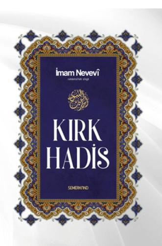 Kırk Hadis - İmam Nevevi - Semerkand Yayınları