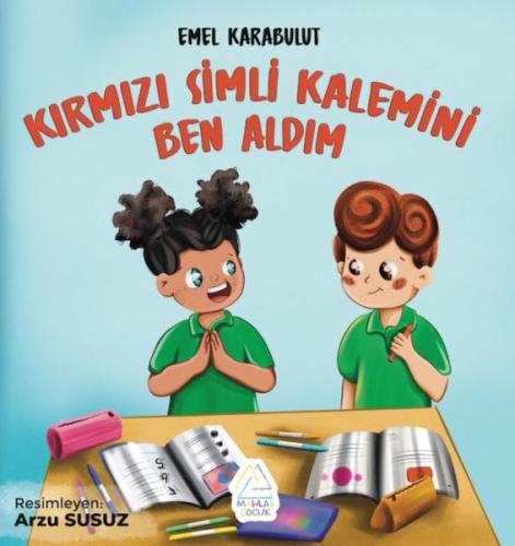 Kırmızı Simli Kalemini Ben Aldım - Emel Karabulut - Mahlas Çocuk Yayın