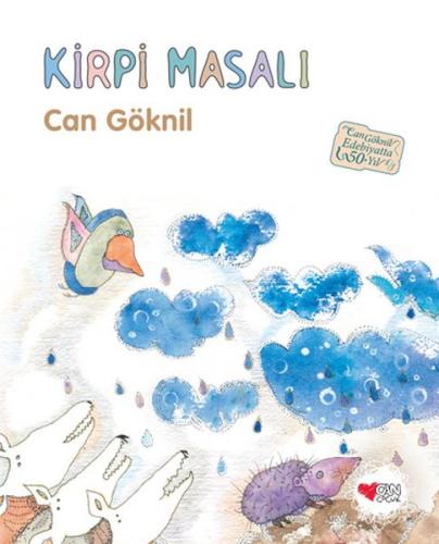 Kirpi Masalı / 50. Yıl Özel Baskı - Can Göknil - Can Çocuk Yayınları