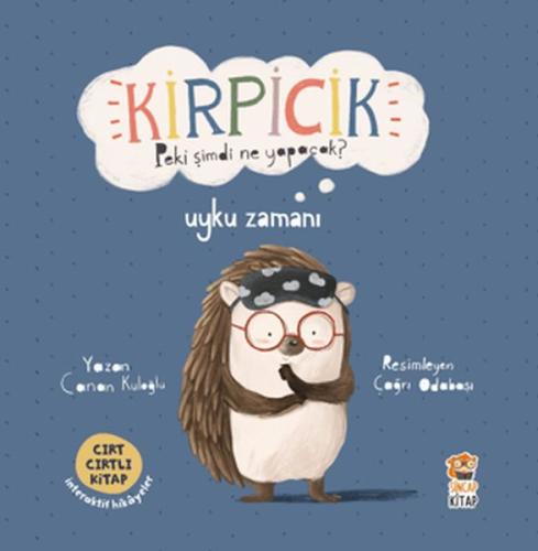 Kirpicik Peki şimdi ne Yapacak? - Uyku Zamanı - Canan Kuloğlu - Sincap