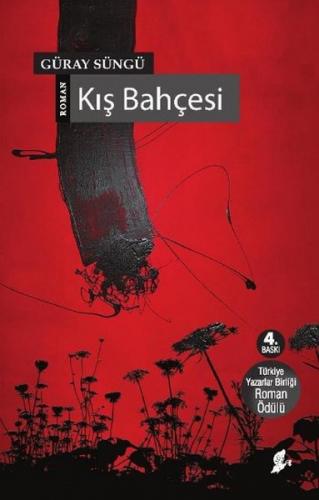 Kış Bahçesi - Güray Süngü - Okur Kitaplığı