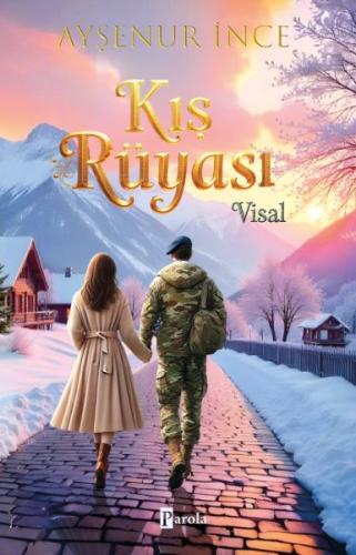 Kış Rüyası – Visal - Ayşenur İnce - Parola Yayınları