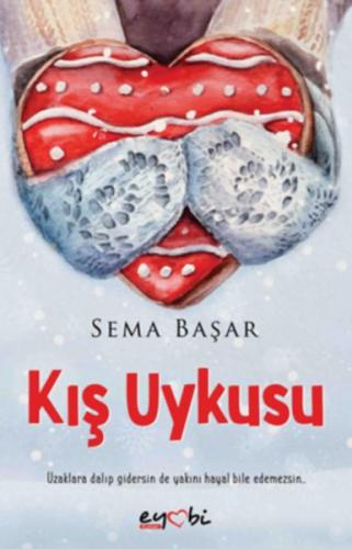 Kış Uykusu - Sema Başar (Poetry Girl) - Eyobi Yayınları