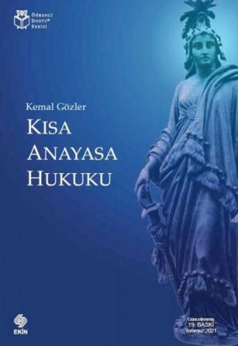 Kısa Anayasa Hukuku - Kemal Gözler - Ekin Yayınevi