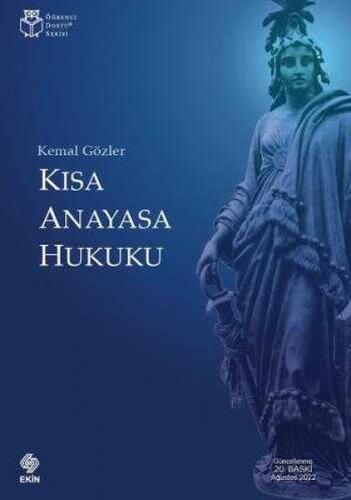 Kısa Anayasa Hukuku - Kemal Gözler - Ekin Basım Yayın - Hukuk Kitaplar