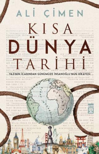 Kısa Dünya Tarihi - Ali Çimen - Timaş Yayınları