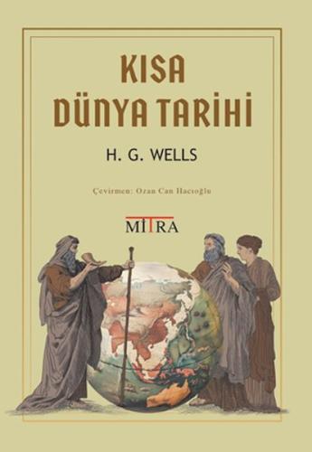 Kısa Dünya Tarihi - H.G.Wells - Mitra Yayınları