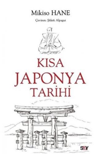 Kısa Japonya Tarihi - Mikiso Hane - Say Yayınları