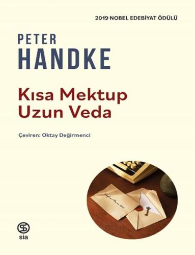 Kısa Mektup Uzun Veda - Peter Handke - Sia Kitap