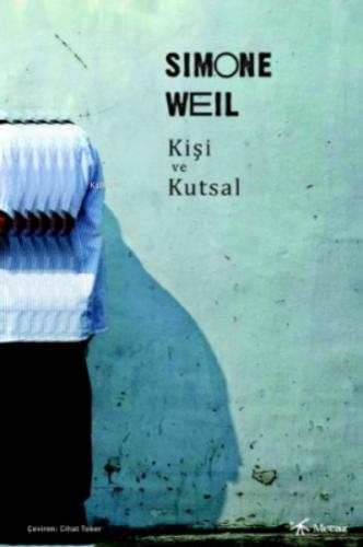 Kişi ve Kutsal - Simone Weil - Mecaz Yayınları