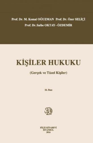 Kişiler Hukuku (Gerçek ve Tüzel Kişiler) (Ciltli) - M.Kemal Oğuzman-Öz