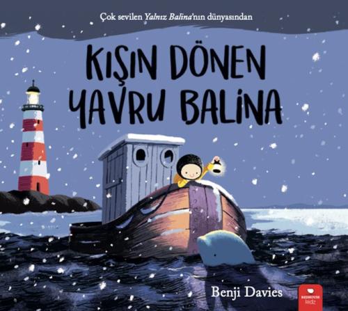 Kışın Dönen Yavru Balina - Benji Davies - Kidz Redhouse Çocuk Kitaplar