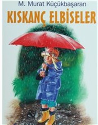 Kıskanç Elbiseler - M. Murat Küçükbaşaran - Bulut Yayınları