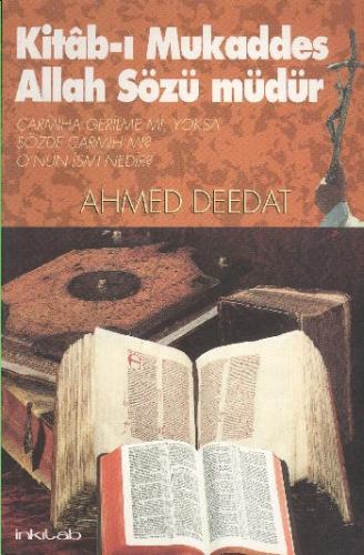 Kitab-ı Mukaddes Allah Sözü Müdür - Ahmed Deedat - İnkılab Yayınları