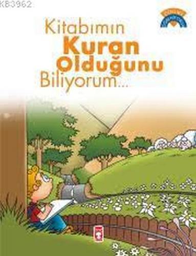 Kitabımın Kur'an Olduğunu Biliyorum - Ömer Baldık - Timaş Çocuk - İlk 