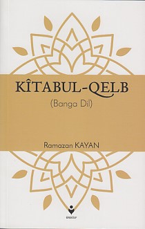 Kitabul-Qelb - Ramazan Kayan - Tire Kitap