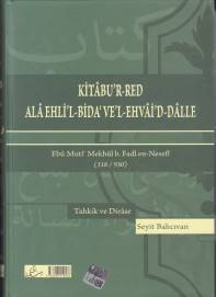 Kitabu'r-Red Ala Ehli'l-Bida' Ve'l-Ehvai'd-Dalle - Ebu Muti' Mekhul b.