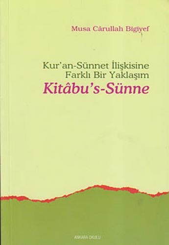 Kitabu's-Sünne - Musa Carullah Bigiyev - Ankara Okulu Yayınları