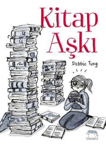 Kitap Aşkı - Debbie Tung - Yabancı Yayınları