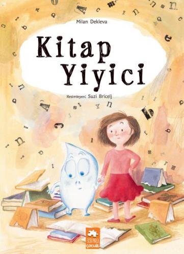 Kitap Yiyici - Milan Dekleva - Eksik Parça Yayınları