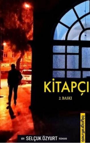 Kitapçı - Selçuk Özyurt - Biyografi Net İletişim ve Yayın