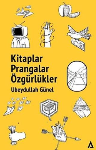 Kitaplar Prangalar Özgürlükler - Ubeydullah Günel - Kanon Kitap