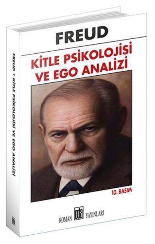 Kitle Psikolojisi ve Ego Analizi - Sigmund Freud - Oda Yayınları