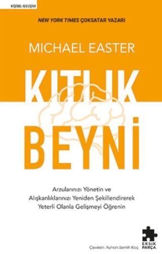 Kıtlık Beyni - Michael Easter - Eksik Parça Yayınları