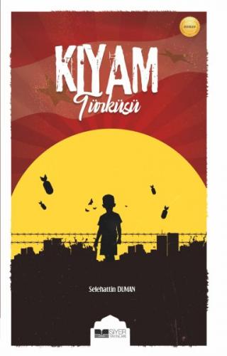 Kıyam Türküsü - Selehattin Duman - Siyer Yayınları