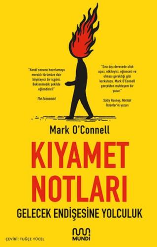 Kıyamet Notları: Gelecek Endişesine Yolculuk - Mark O'Connell - Mundi 