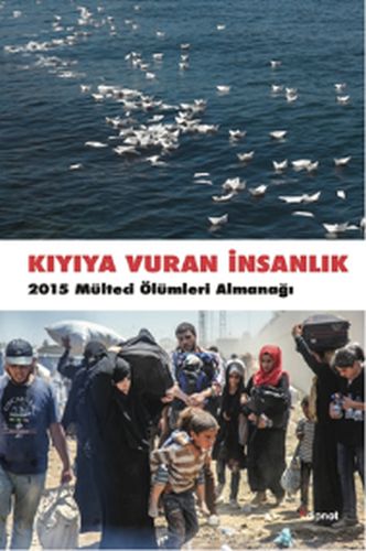 Kıyıya Vuran İnsanlık - Kolektif - Dipnot Yayınları