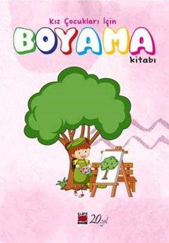 Kız Çocukları için Boyama Kitabı - - Elips Kitap