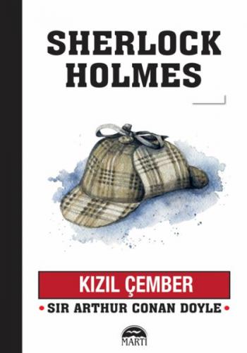 Kızıl Çember - Sherlock Holmes - Sir Arthur Conan Doyle - Martı Yayınl