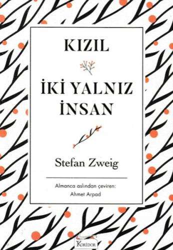 Kızıl - İki Yalnız İnsan - Stefan Zweig - Koridor Yayıncılık