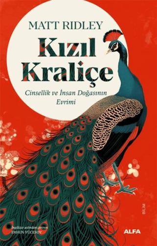 Kızıl Kraliçe Seks ve İnsan Doğasının Evrimi - Matt Ridley - Alfa Yayı