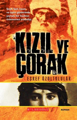 Kızıl ve Çorak - Eşref Özoltulular - Bilgeoğuz Yayınları