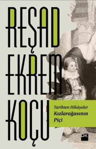 Kızlarağasının Piçi - Reşad Ekrem Koçu - Doğan Kitap