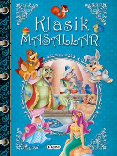 Klasik Masallar (Mavi) - - Çiçek Yayıncılık