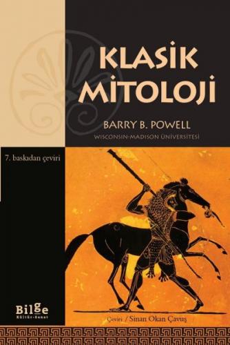 Klasik Mitoloji - Barry B. Powell - Bilge Kültür Sanat