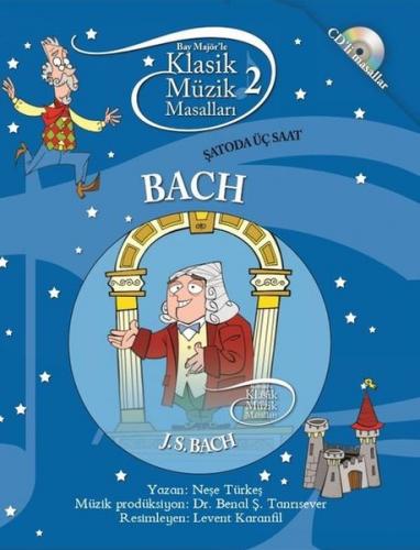 Klasik Müzik Masalları - Bach - Kolektif - Doğan Egmont Yayıncılık