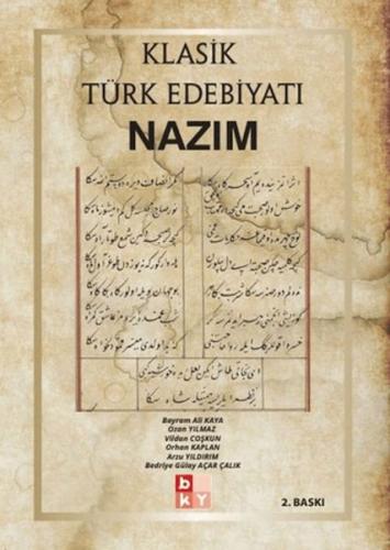 Klasik Türk Edebiyatı Nazım - Bayram Ali Kaya - Babıali Kültür Yayıncı